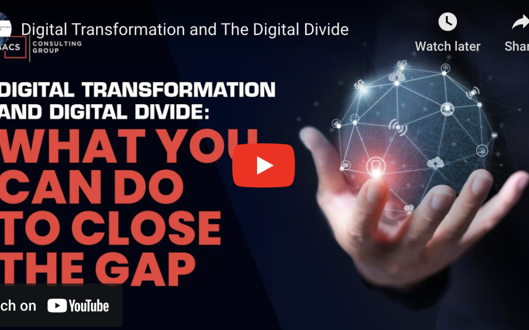 Digital Transformation and the Digital Divide