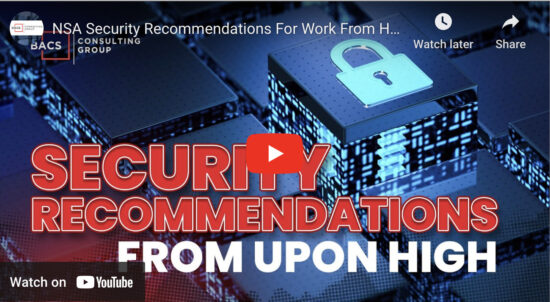 NSA’s Comprehensive Guide to Security Recommendations for Remote Work Environments