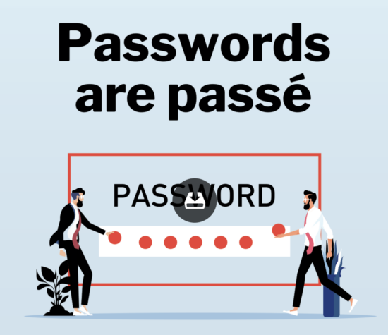 Passwords Are Passe Embracing Modern Security Solutions